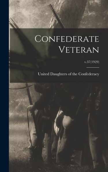 Confederate Veteran; V.37(1929)