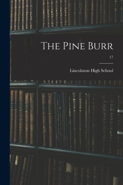 The Pine Burr; 17