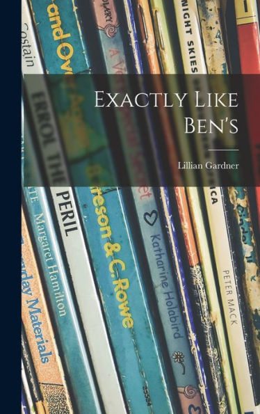Exactly Like Ben'S