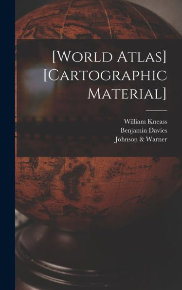 [World Atlas] [Cartographic Material]