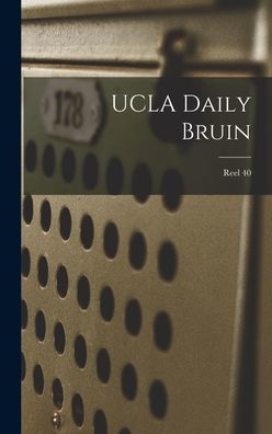 Ucla Daily Bruin; Reel 40