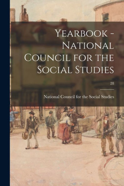 Yearbook - National Council For The Social Studies; 28