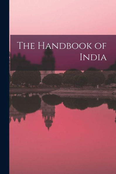 The Handbook Of India
