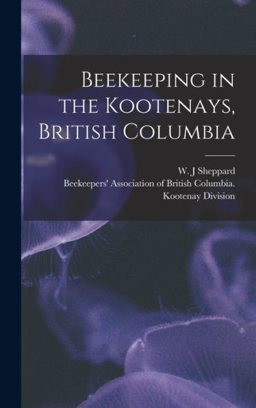 Beekeeping In The Kootenays, British Columbia