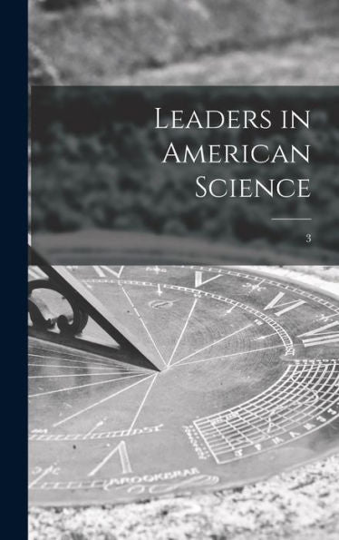 Leaders In American Science; 3
