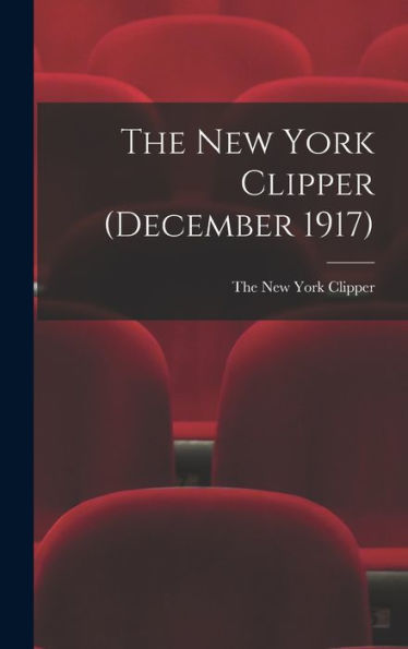 The New York Clipper (December 1917)