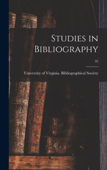 Studies In Bibliography; 32