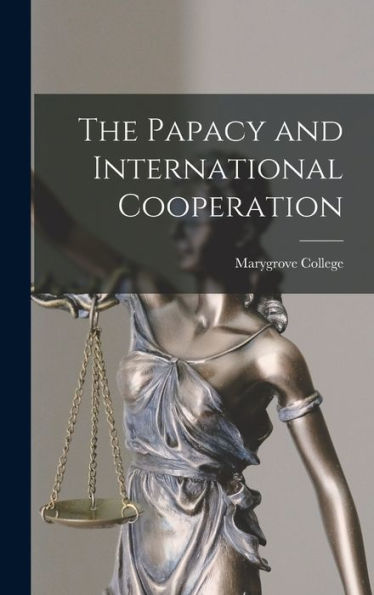 The Papacy And International Cooperation