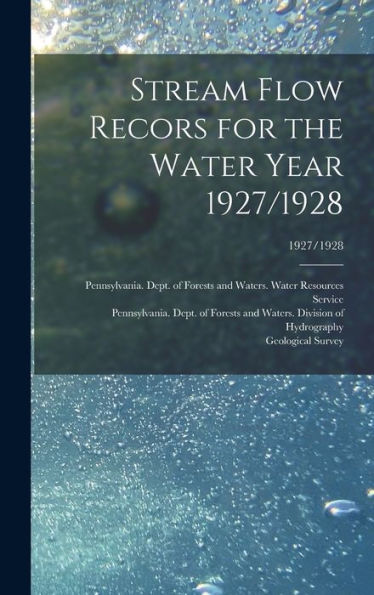 Stream Flow Recors For The Water Year 1927/1928; 1927/1928