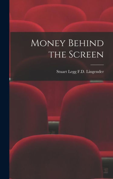 Money Behind The Screen