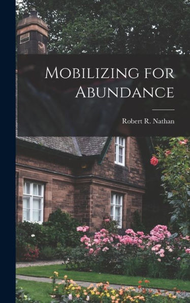 Mobilizing For Abundance