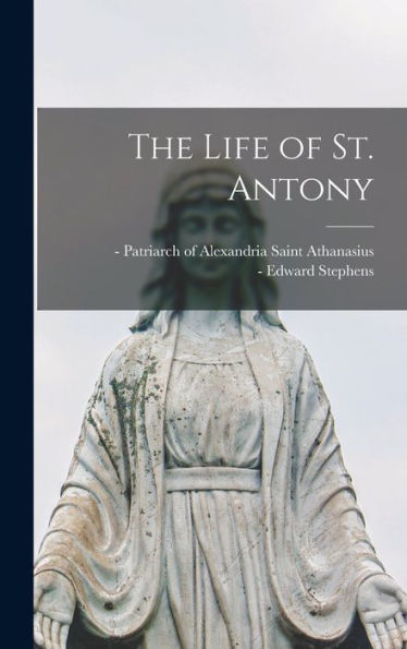 The Life Of St. Antony