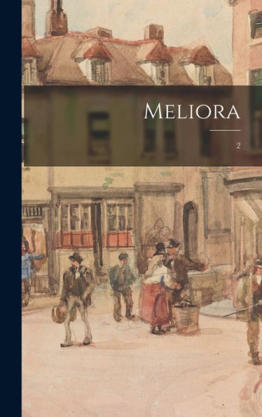 Meliora; 2