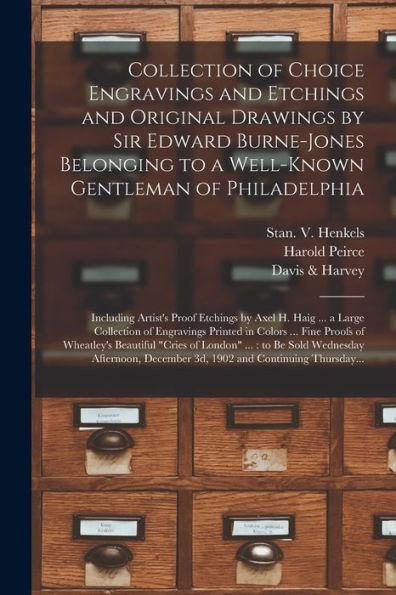 Collection Of Choice Engravings And Etchings And Original Drawings By Sir Edward Burne-Jones Belonging To A Well-Known Gentleman Of Philadelphia: ... Collection Of Engravings Printed In Colors...