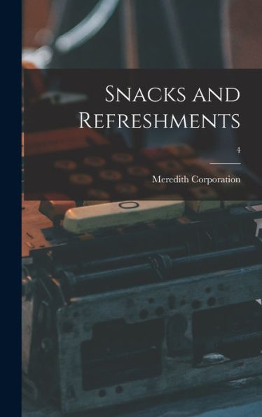 Snacks And Refreshments; 4