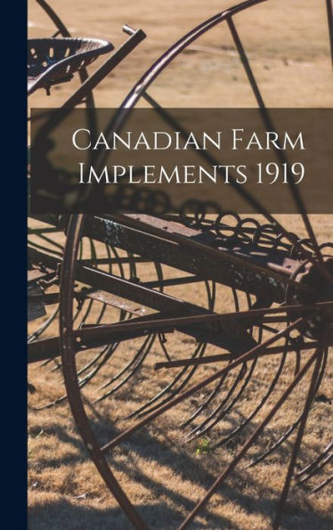 Canadian Farm Implements 1919