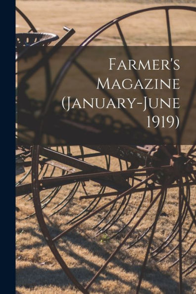 Farmer'S Magazine (January-June 1919)
