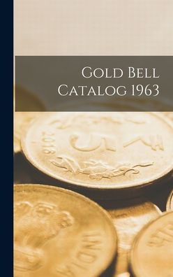 Gold Bell Catalog 1963