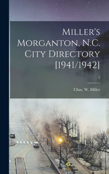 Miller'S Morganton, N.C. City Directory [1941/1942]; 2