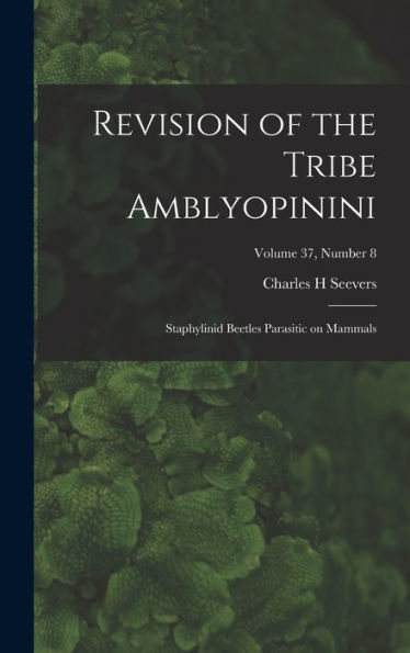 Revision Of The Tribe Amblyopinini: Staphylinid Beetles Parasitic On Mammals; Volume 37, Number 8