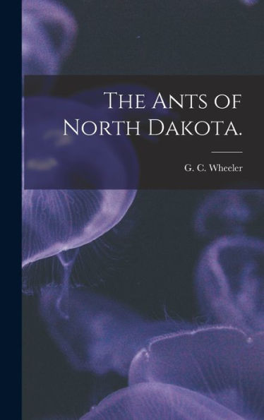 The Ants Of North Dakota.