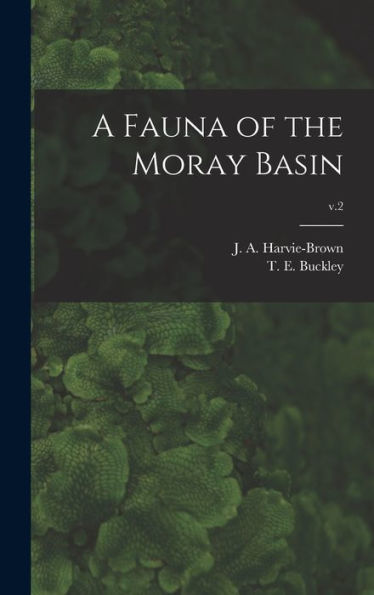 A Fauna Of The Moray Basin; V.2