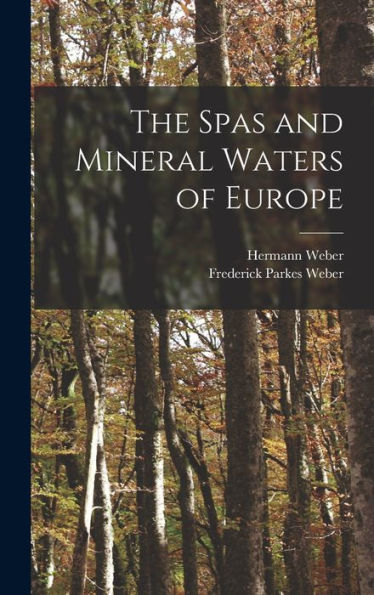The Spas And Mineral Waters Of Europe