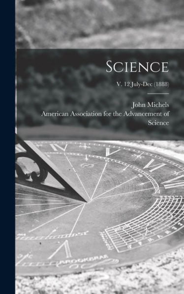 Science; V. 12 July-Dec (1888)