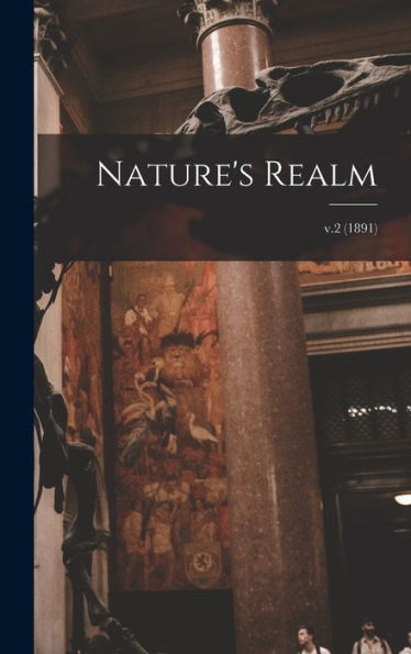 Nature'S Realm; V.2 (1891)