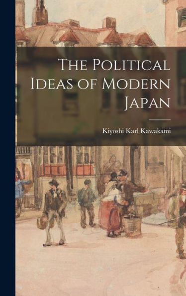The Political Ideas Of Modern Japan