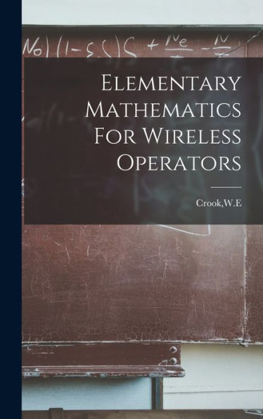 Elementary Mathematics For Wireless Operators