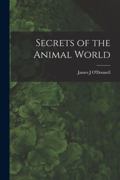 Secrets Of The Animal World