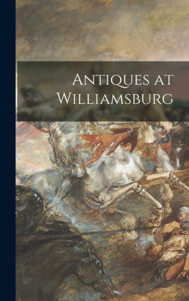 Antiques At Williamsburg