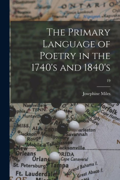 The Primary Language Of Poetry In The 1740'S And 1840'S; 19