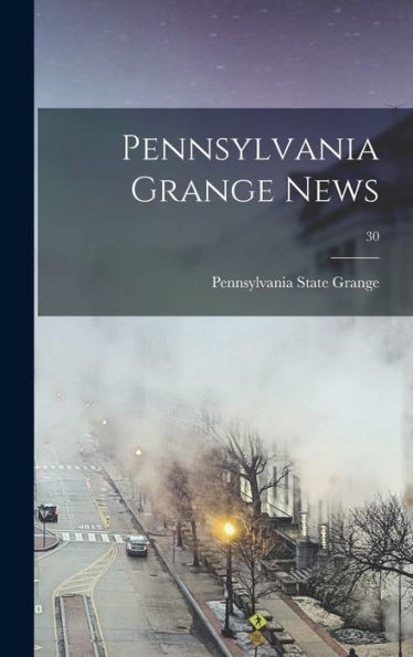 Pennsylvania Grange News; 30