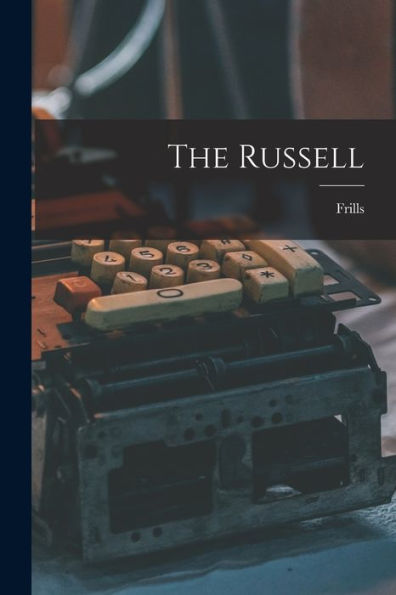 The Russell [Microform]