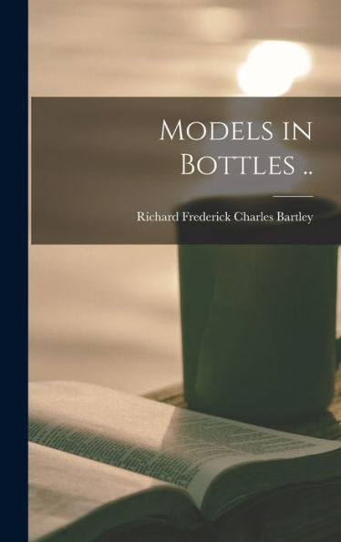 Models In Bottles ..