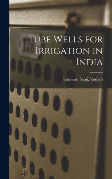 Tube Wells For Irrigation In India