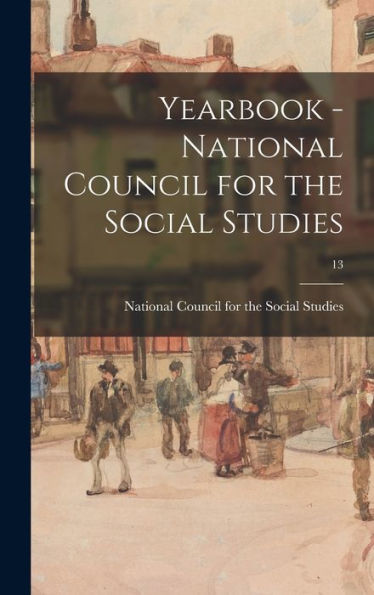 Yearbook - National Council For The Social Studies; 13