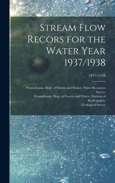 Stream Flow Recors For The Water Year 1937/1938; 1937/1938