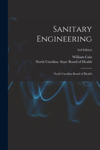 Sanitary Engineering: North Carolina Board Of Health; 3Rd Edition