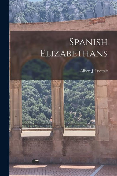 Spanish Elizabethans