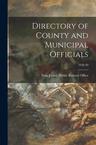 Directory Of County And Municipal Officials; 1928-40