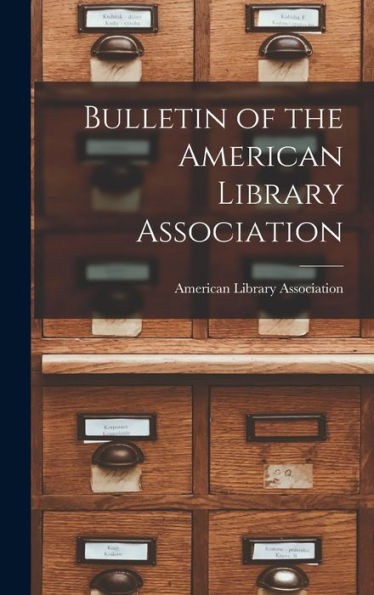 Bulletin Of The American Library Association