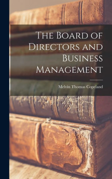 The Board Of Directors And Business Management