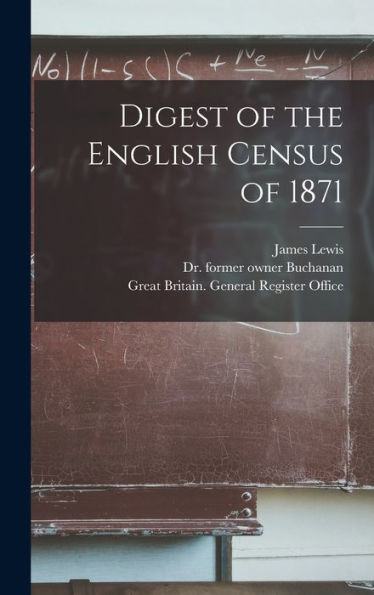 Digest Of The English Census Of 1871 [Electronic Resource]