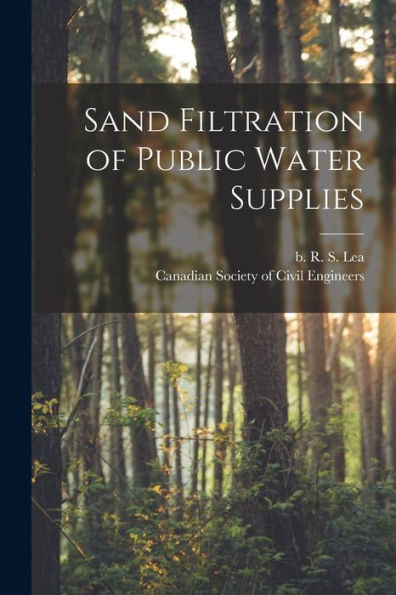 Sand Filtration Of Public Water Supplies [Microform]