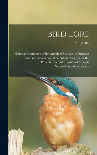 Bird Lore; V. 6 (1904)
