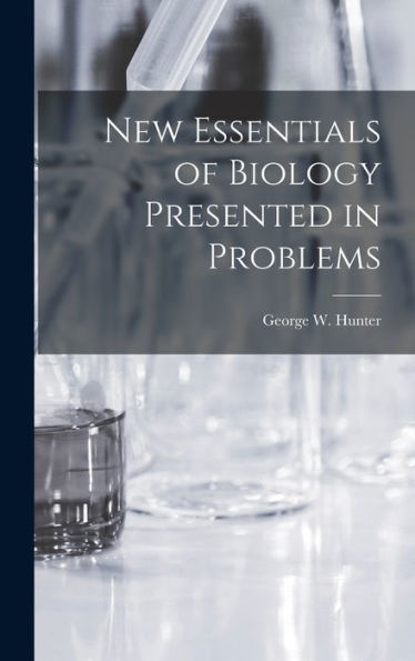New Essentials Of Biology Presented In Problems