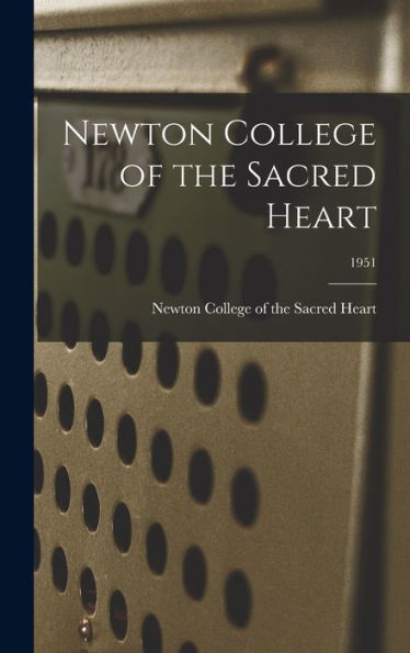 Newton College Of The Sacred Heart; 1951